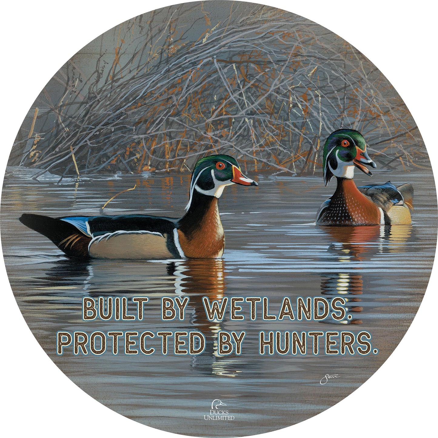 Springtime Chatter Wood Ducks "Marsh rules: Watch first. Call second." 21" Round Wood Sign - Official Ducks Unlimited Art