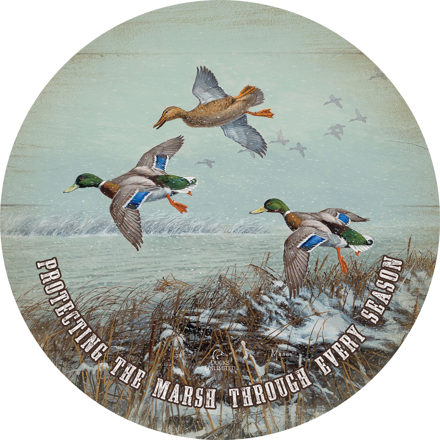 Finding Open Water Mallards "Protecting the Marsh Through Every Season" 21" Round Wood Sign - Official Ducks Unlimited Art