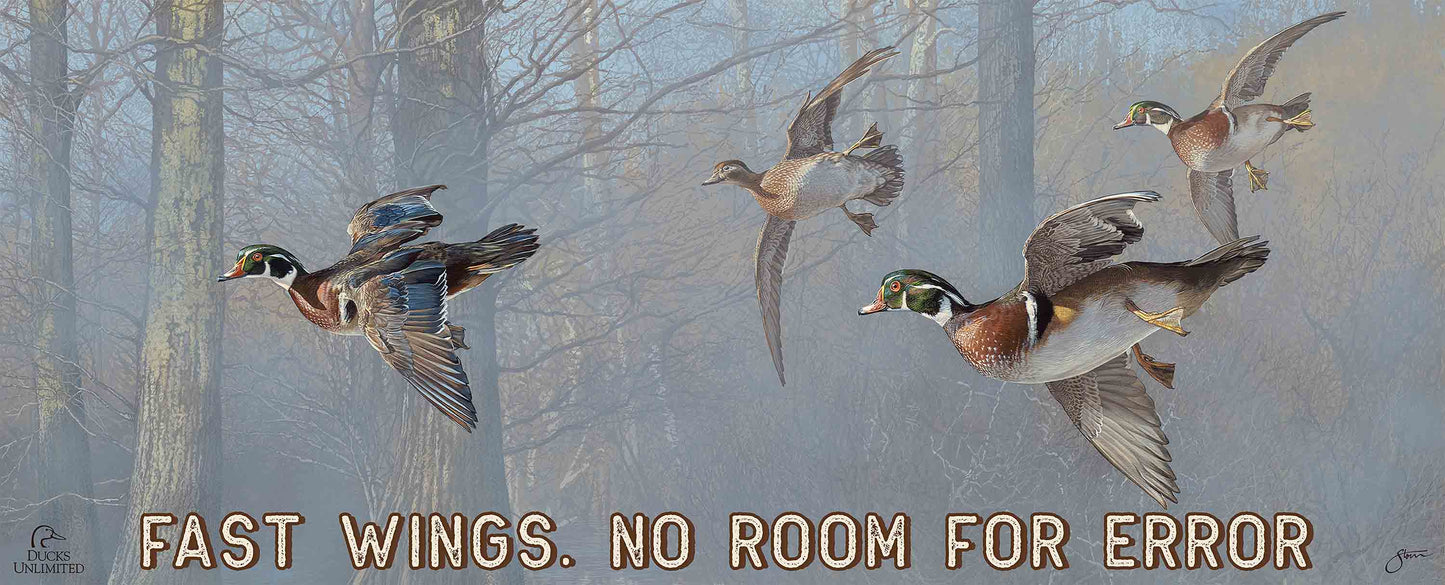 Out of the Mist - Wood Ducks “Fast Wings. No Room for Error.” 12" x 30" Wood Sign - Official Ducks Unlimited Art
