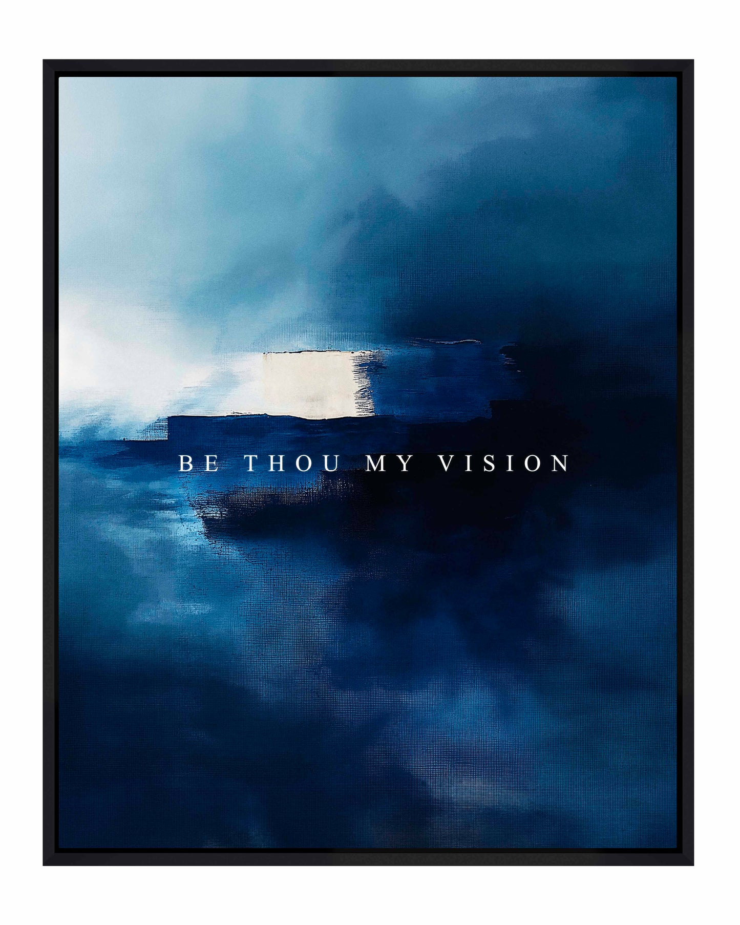 Be thou my vision - Gallery Wrapped Canvas