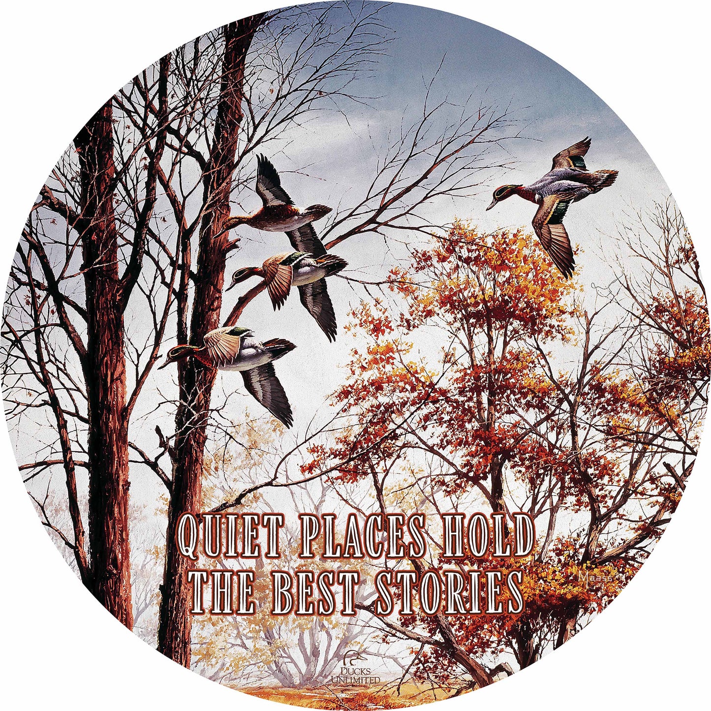 Misty Morning  Green  winged Teal "Quiet Places Hold the Best Stories"  21" Round Wood Sign - Official Ducks Unlimited Art