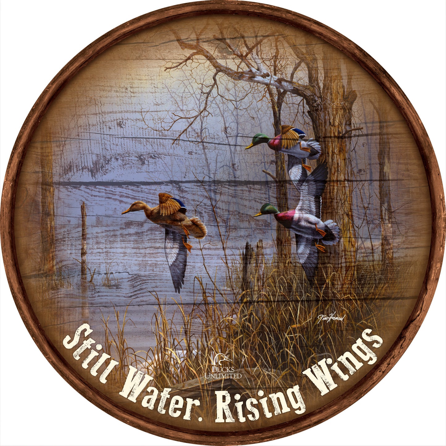 After the Thaw "Still Water. Rising Wings."  21" Round Wood Sign - Official Ducks Unlimited Art