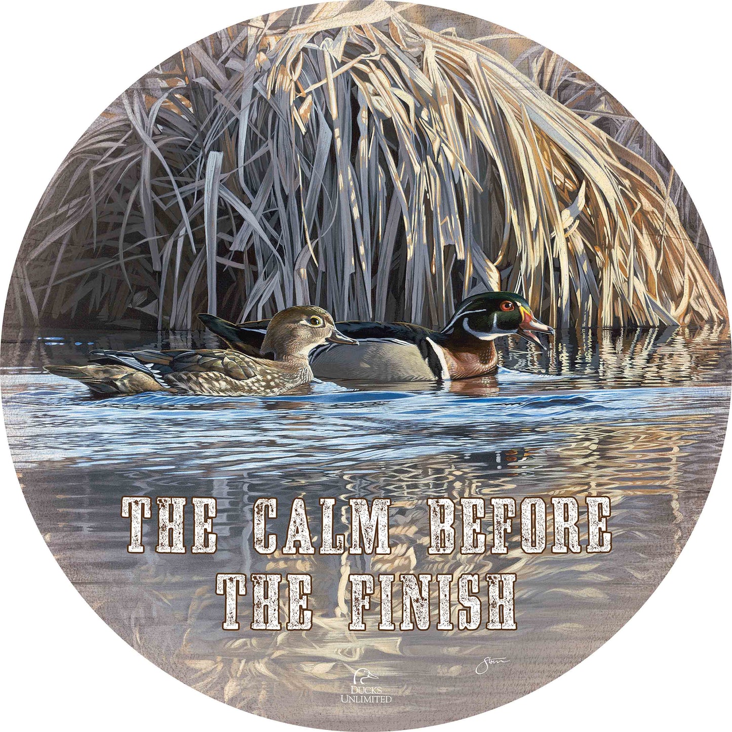 Backwater Gathering “The Calm Before the Finish.” 21" Round Wood Sign - Official Ducks Unlimited Art