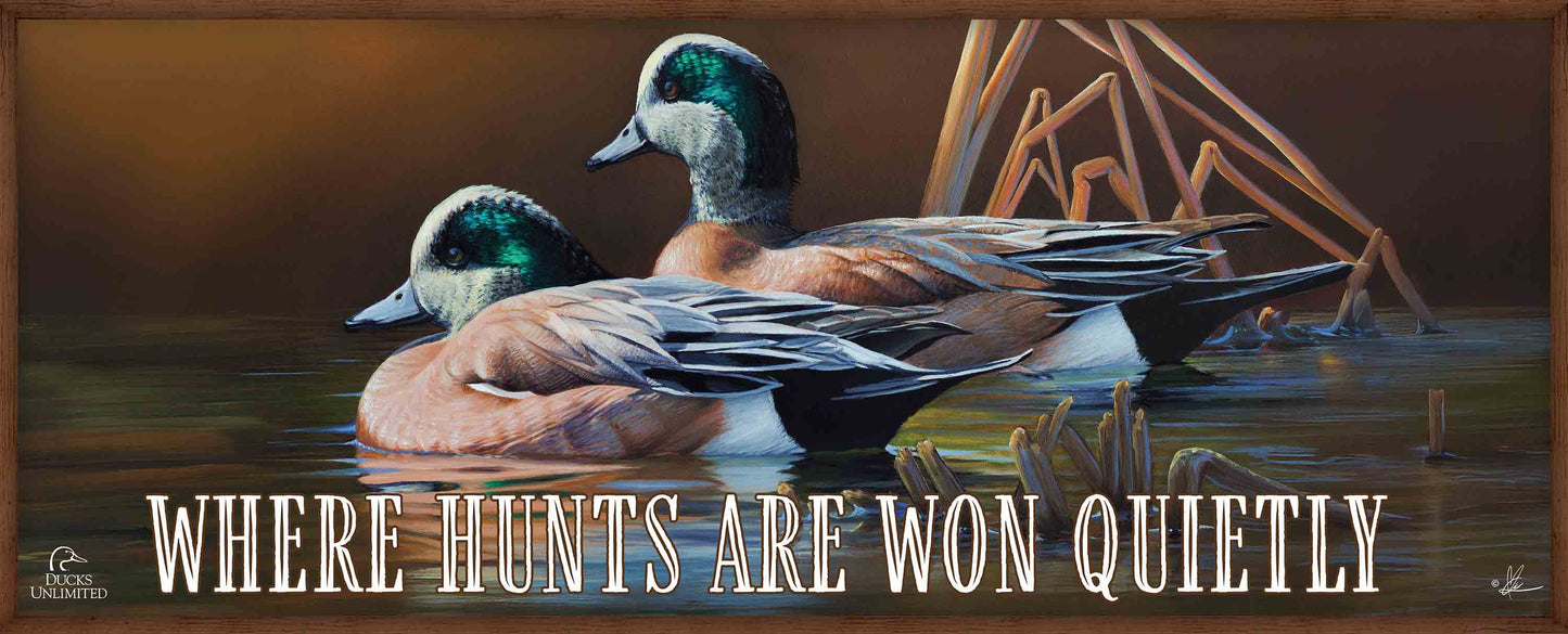 American Widgeon “Where Hunts Are Won Quietly.” 12" x 30" Wood Sign - Official Ducks Unlimited Art