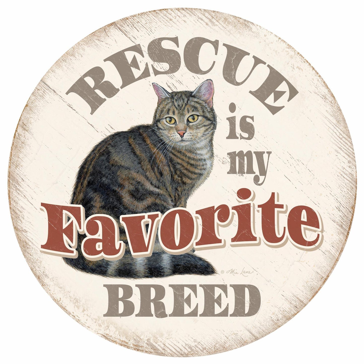 Rescue is My Favorite Breed - 12" Round Wood Sign