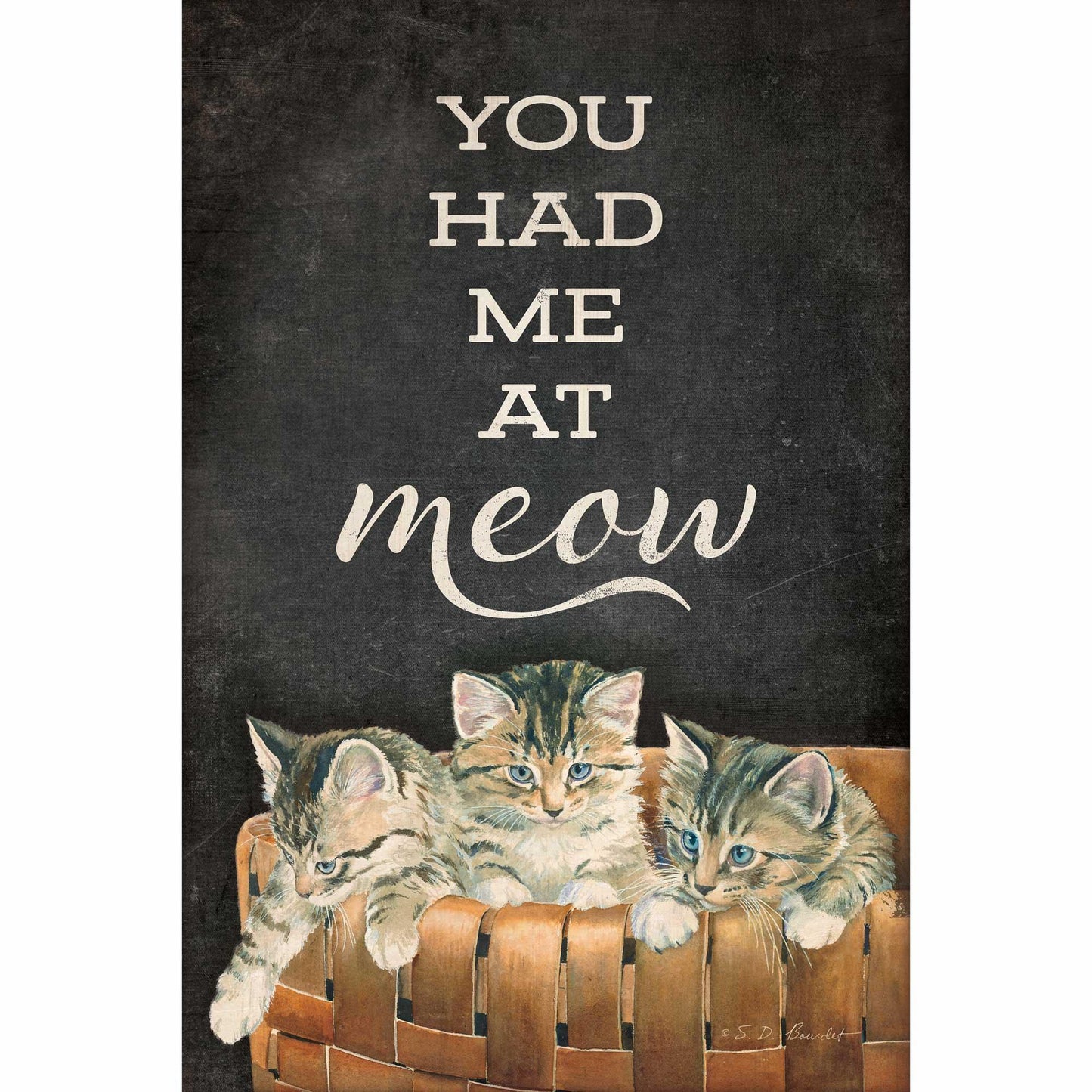 You Had Me At Meow–Kittens - 18" x 12" Wood Sign