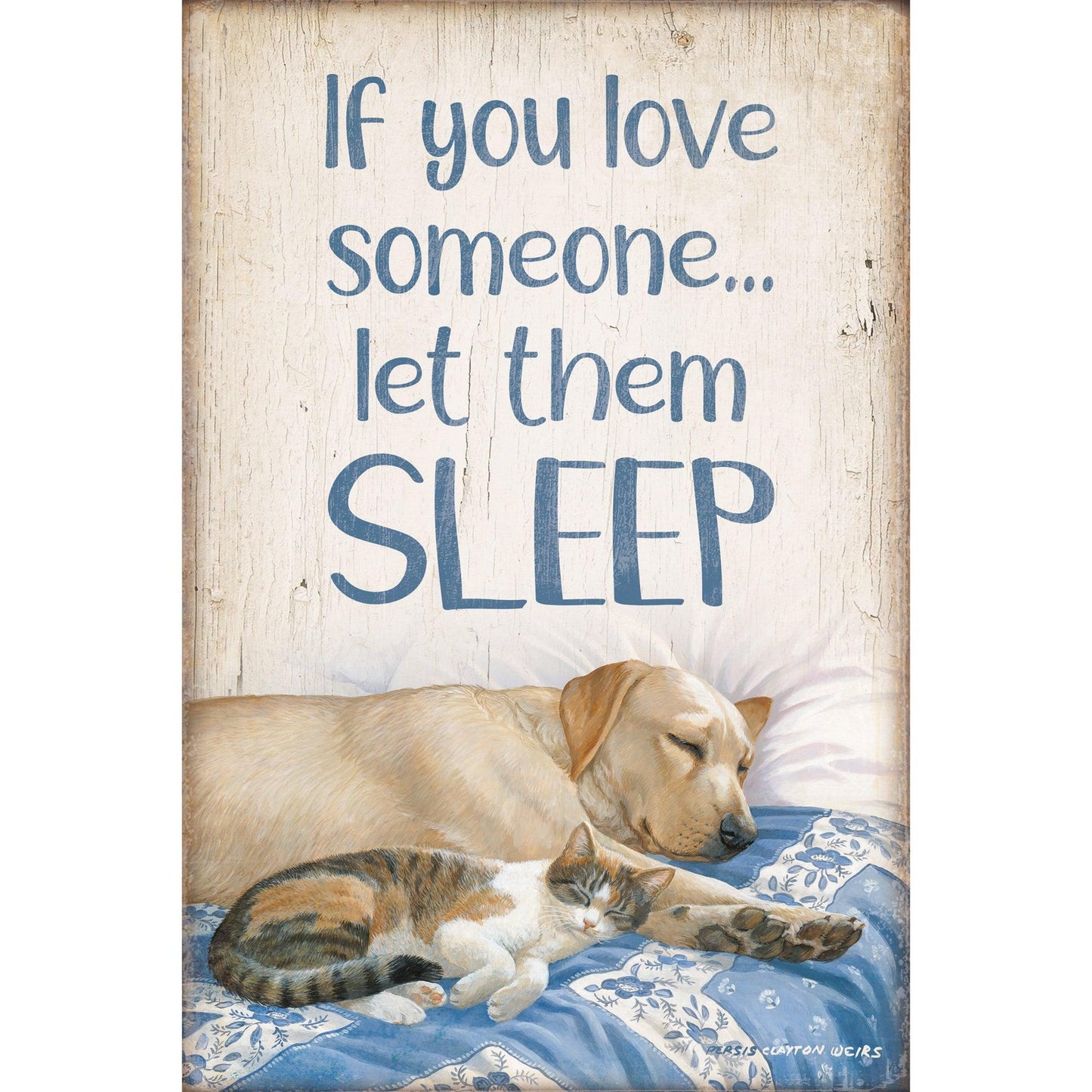 If you Love Someone... Let Them Sleep Wood Sign - Wild Wings