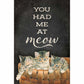 You Had Me At Meow&ndash;Kittens 18" x 12" Wood Sign - Wild Wings